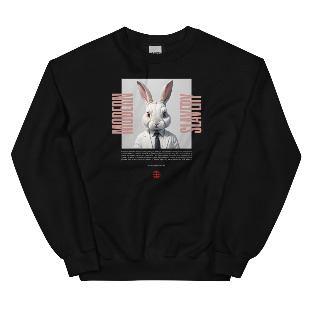 Modern Slavery Unisex Sweatshirt Front Print
