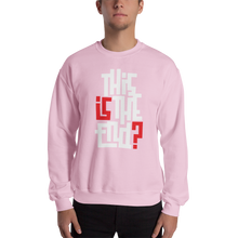 IS/THIS IS THE END? Reverse Unisex Sweatshirt
