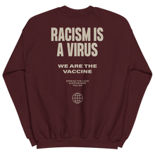 Racism is a Virus Unisex Sweatshirt
