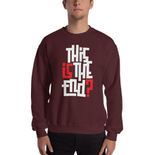 IS/THIS IS THE END? Reverse Unisex Sweatshirt