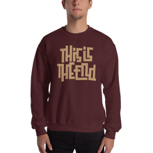 THIS IS THE END? Unisex Sweatshirt