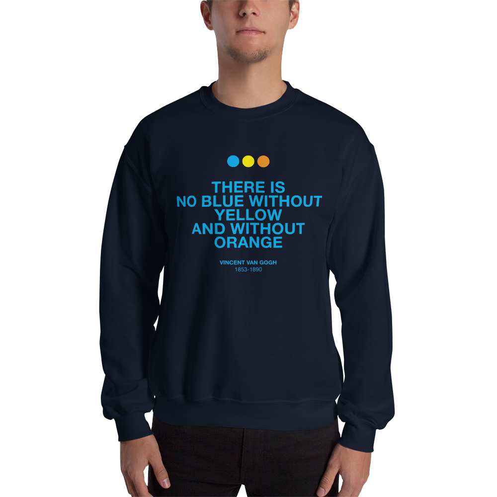 There is No Blue Unisex Sweatshirt