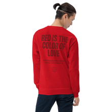 Red is the color of love Unisex Sweatshirt