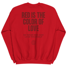 Red is the color of love Unisex Sweatshirt
