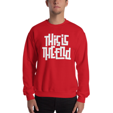 THIS IS THE END? Reverse Unisex Sweatshirt