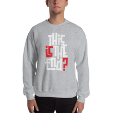 IS/THIS IS THE END? Reverse Unisex Sweatshirt