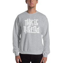 THIS IS THE END? Reverse Unisex Sweatshirt