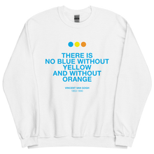 There is No Blue Unisex Sweatshirt