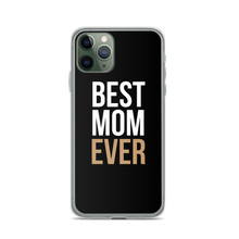 iPhone 11 Pro Best Mom Ever (Funny Mother Day) iPhone Case by Design Express