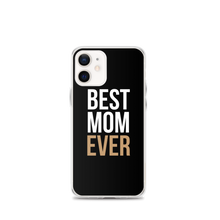 iPhone 12 mini Best Mom Ever (Funny Mother Day) iPhone Case by Design Express