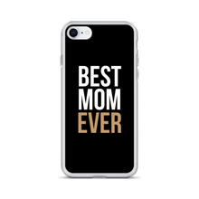 iPhone 7/8 Best Mom Ever (Funny Mother Day) iPhone Case by Design Express