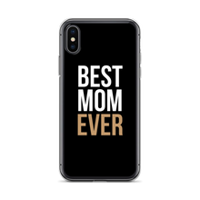 iPhone X/XS Best Mom Ever (Funny Mother Day) iPhone Case by Design Express