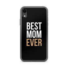 iPhone XR Best Mom Ever (Funny Mother Day) iPhone Case by Design Express