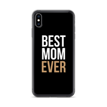 iPhone XS Max Best Mom Ever (Funny Mother Day) iPhone Case by Design Express