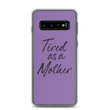 Samsung Galaxy S10 Tired As a Mother (Funny Mother Day) Samsung Case by Design Express