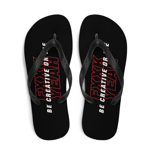 Be Creative or Die Flip Flops by Design Express