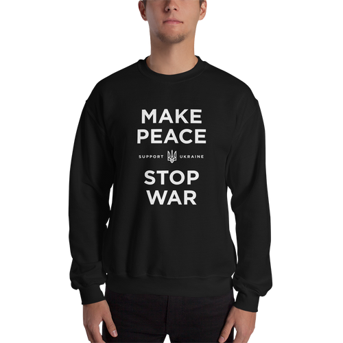 S Make Peace Stop War (Support Ukraine) Black Unisex Sweatshirt by Design Express