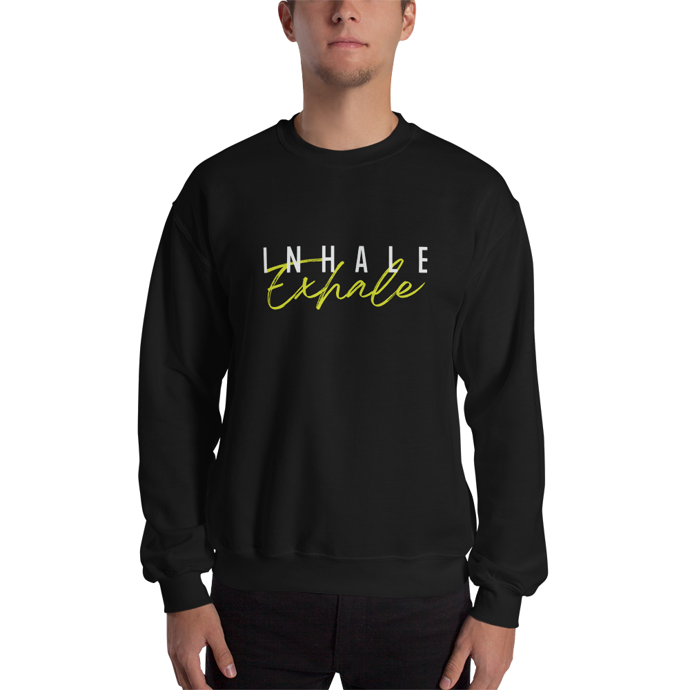 Inhale Exhale Unisex Sweatshirt
