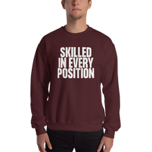 Skilled in Every Position (Funny) Unisex Sweatshirt